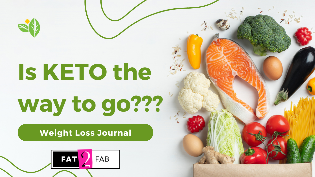 Trying Keto for Weight loss